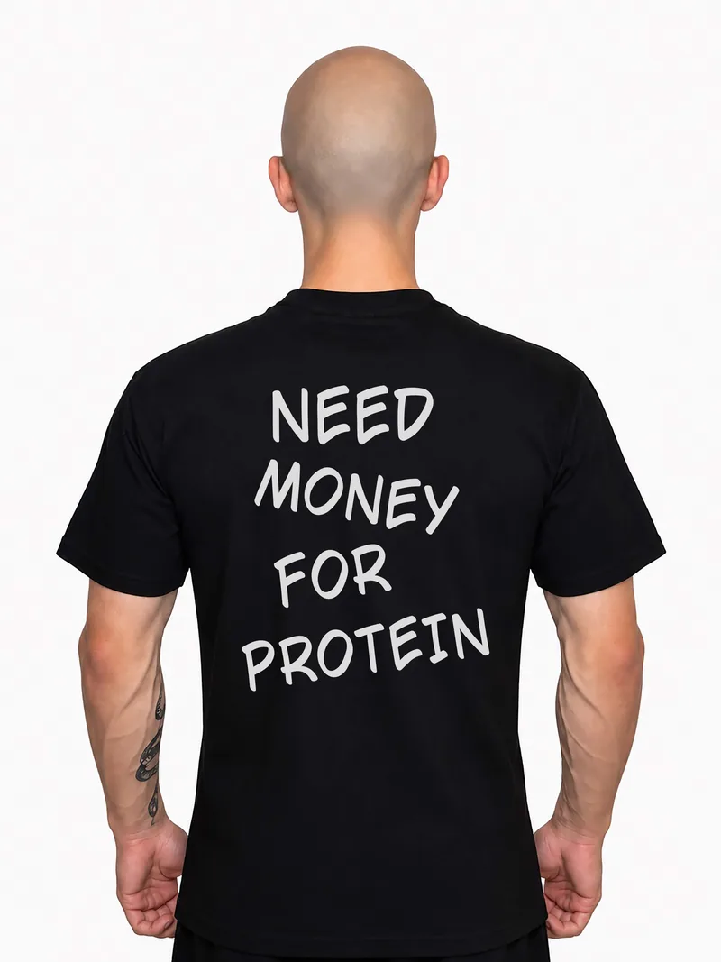 ФУТБОЛКА «NEED MONEY FOR PROTEIN»